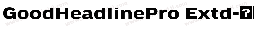 GoodHeadlinePro Extd字体转换